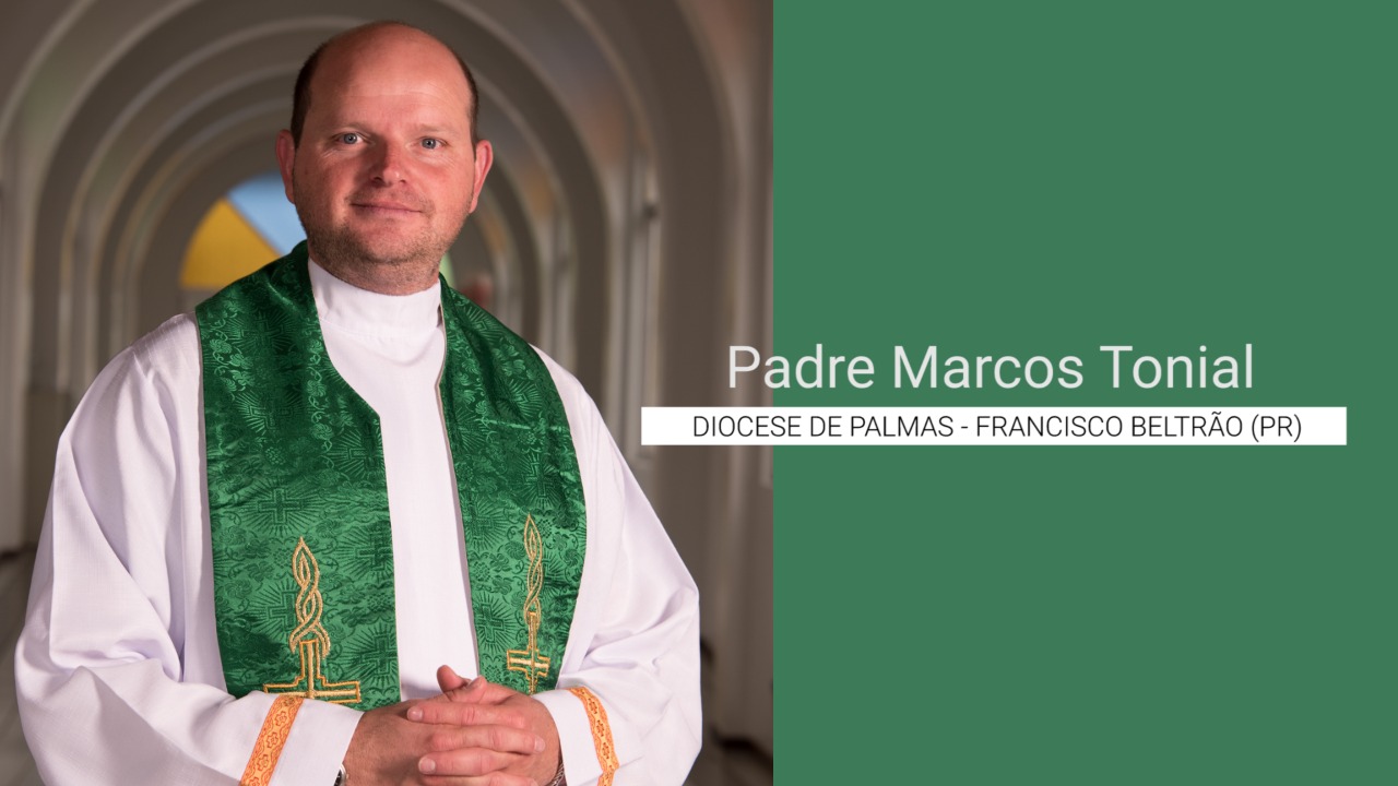 Testemunho – Padre Marcos Tonial