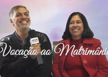 Vocação ao matrimônio – Pércio e Márcia
