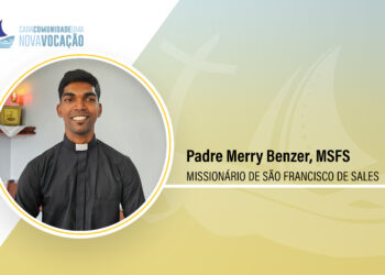 Vocação | Padre Merry Benzer, MSFS [Libras]