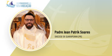Vocação | Padre Jean Patrik Soares